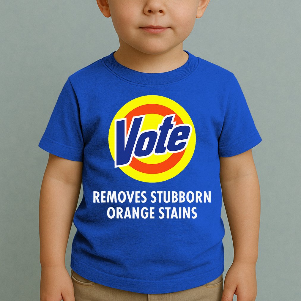 Vote Removes Stubborn Orange Stains Antitrump Toddler T-Shirt