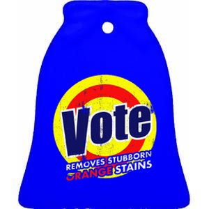 Vote Removes Stubborn Orange Stains 2024 Ceramic Bell Ornament