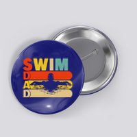 Vintage Retro Swimming Lover Swimmer Swim Dad FatherS Day Gift Button