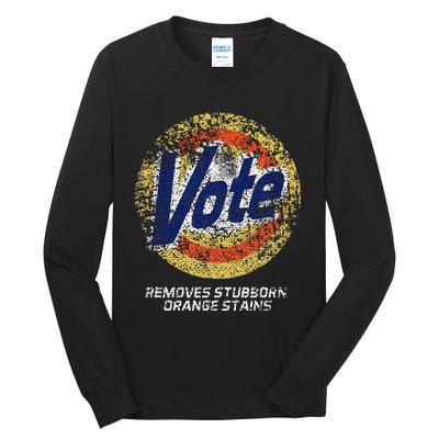 Vote Removes Stubborn Orange Stains 86 45 Vote 8645 Tall Long Sleeve T-Shirt