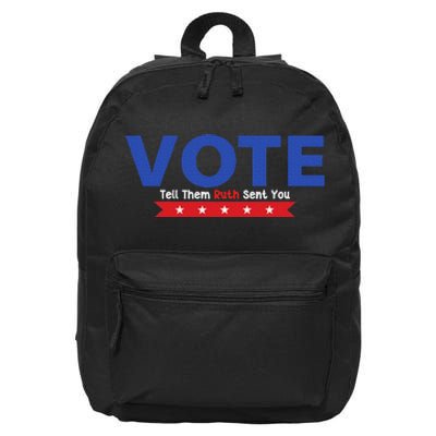 Vote Ruth Sent You Feminist Power 16 in Basic Backpack