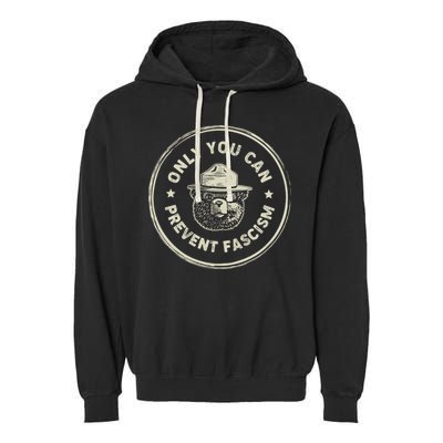 Vintage Resist Only You Can Prevent Fascism Garment-Dyed Fleece Hoodie