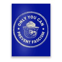 Vintage Resist Only You Can Prevent Fascism Poster