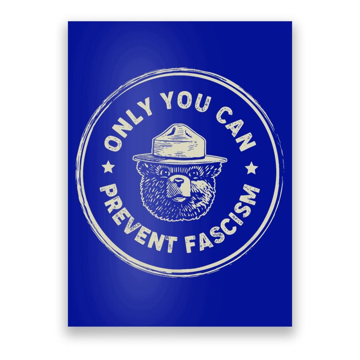 Vintage Resist Only You Can Prevent Fascism Poster