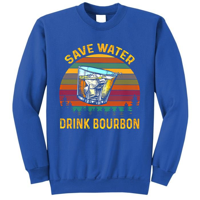 Vintage Retro Save Water Bourbon Gift Sweatshirt