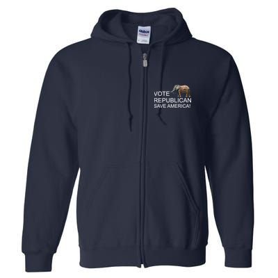 Vote Republican Save America Full Zip Hoodie