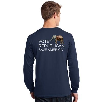 Vote Republican Save America Front and Back Tall Long Sleeve T-Shirt