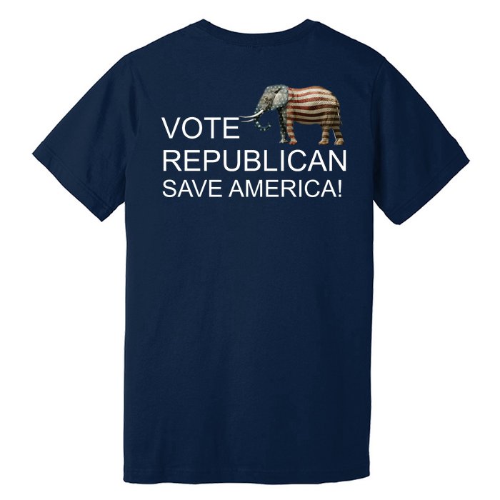 Vote Republican Save America Front and Back Premium T-Shirt