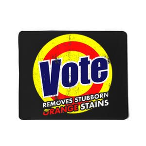 Vote Removes Stubborn Orange Stains 2024 Mousepad