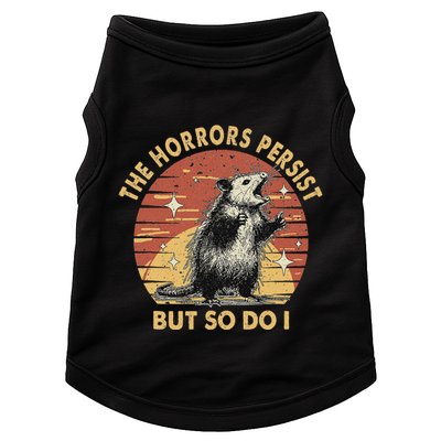 Vintage Racoon The Horrors Persist But So Do I Mental Health Doggie Tank