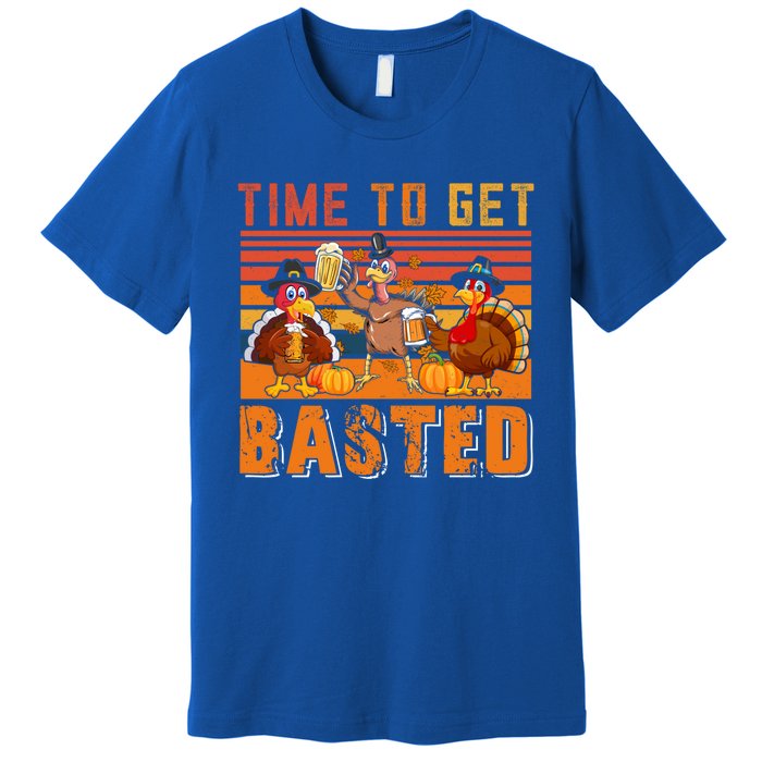 Vintage Retro Time To Get Basted Three Turkeys Ing Beer Gift Premium T-Shirt