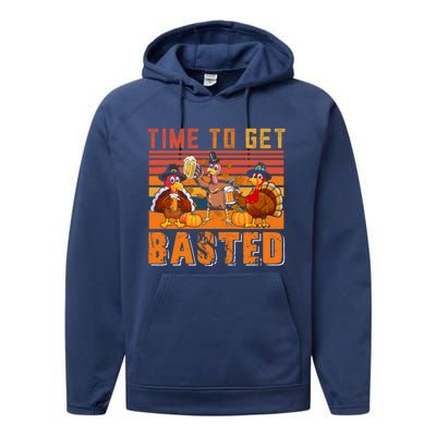 Vintage Retro Time To Get Basted Three Turkeys Ing Beer Gift Performance Fleece Hoodie