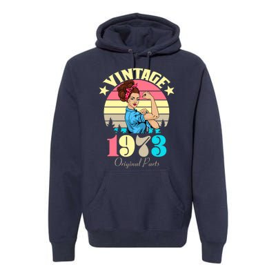 Vintage Rosie The Riveter 1973 Original Parts 50th Birthday Premium Hoodie