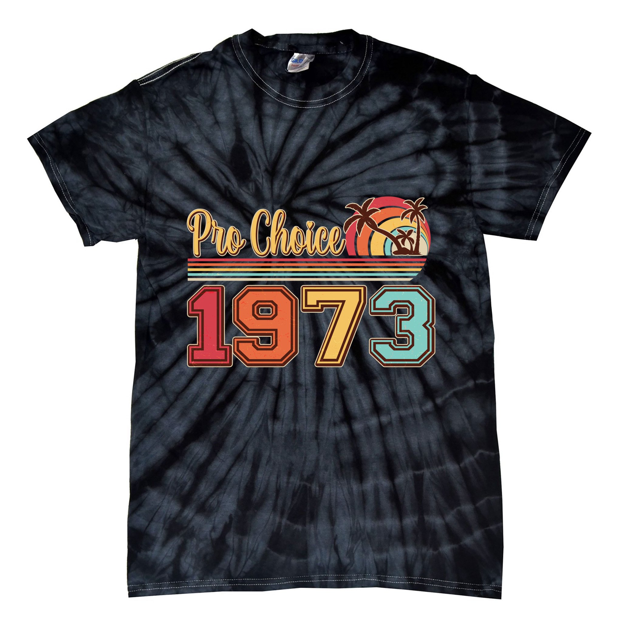 Vintage Retro Tropical Pro Choice 1973 Tie-Dye T-Shirt