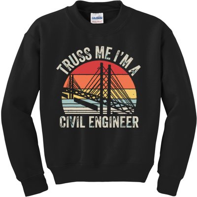 Vintage Retro Truss Me Im A Civil Engineer Engineering Kids Sweatshirt