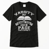 Varsity Reading Team 24 7 Funny Book Lovers Tall T-Shirt