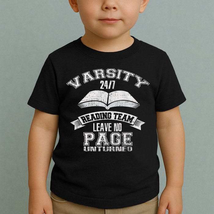 Varsity Reading Team 24 7 Funny Book Lovers Toddler T-Shirt