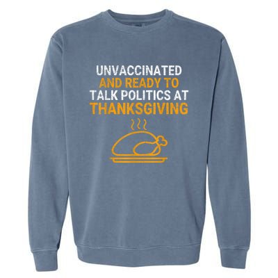 Vintage Ready To Talk Politics At Thanksgiving Funny Garment-Dyed Sweatshirt