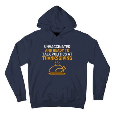 Vintage Ready To Talk Politics At Thanksgiving Funny Tall Hoodie