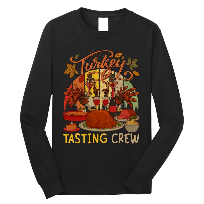 Vintage Retro Turkey Tasting Crew Thanksgiving Drinking Wine Long Sleeve Shirt