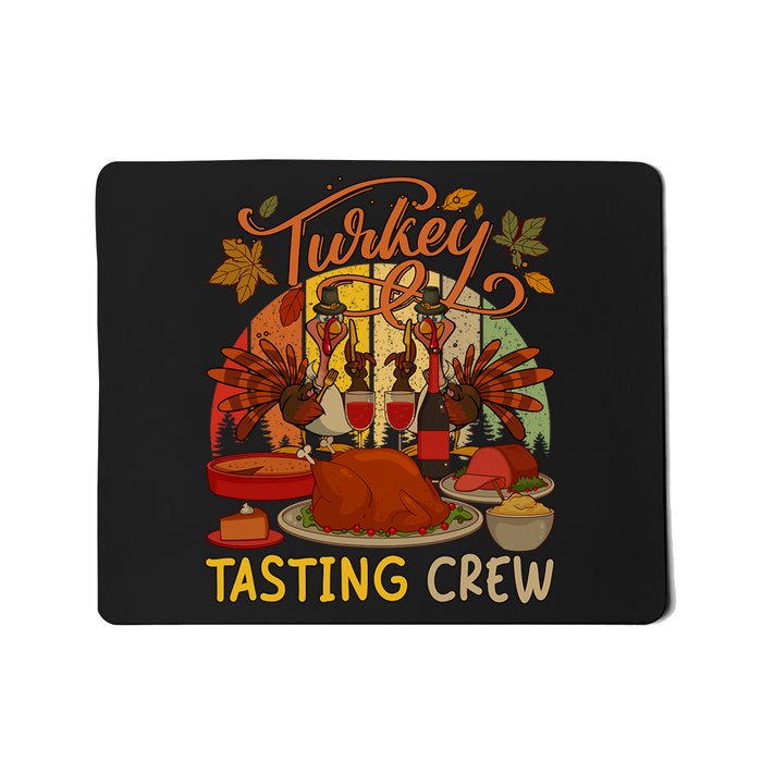 Vintage Retro Turkey Tasting Crew Thanksgiving Drinking Wine Mousepad