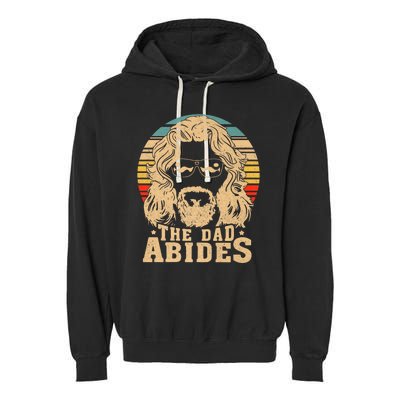 Vintage Retro The Dad Abides Funny Dad FatherS Day Garment-Dyed Fleece Hoodie