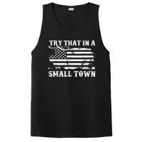 Vintage Retro Try That In My Town American Flag PosiCharge Competitor Tank