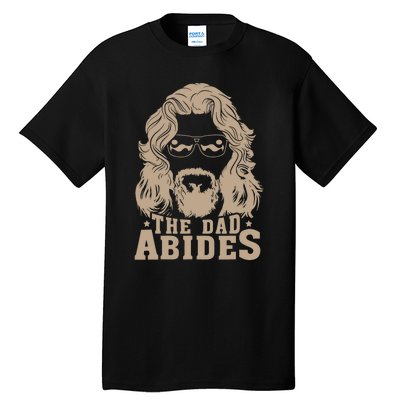 Vintage Retro The Dad Abides Funny Dad FatherS Day Tall T-Shirt