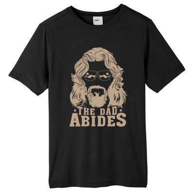 Vintage Retro The Dad Abides Funny Dad FatherS Day Tall Fusion ChromaSoft Performance T-Shirt