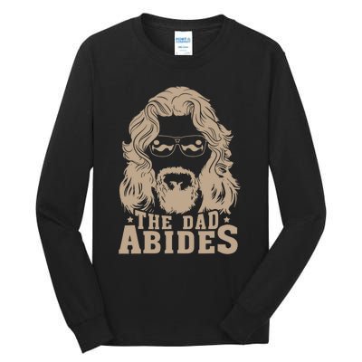 Vintage Retro The Dad Abides Funny Dad FatherS Day Tall Long Sleeve T-Shirt