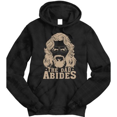 Vintage Retro The Dad Abides Funny Dad FatherS Day Tie Dye Hoodie