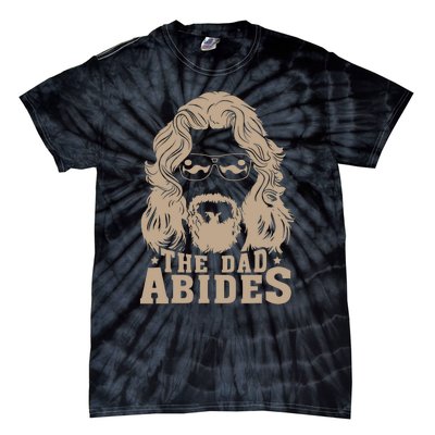 Vintage Retro The Dad Abides Funny Dad FatherS Day Tie-Dye T-Shirt