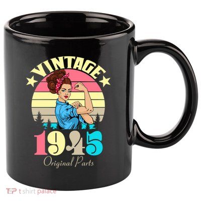 Vintage Rosie The Riveter 1945 Original Parts 80th Birthday 11oz C Handle Ceramic Mug