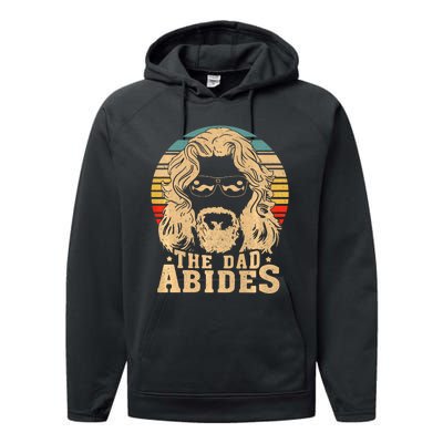 Vintage Retro The Dad Abides Funny Dad Fathers Day Performance Fleece Hoodie