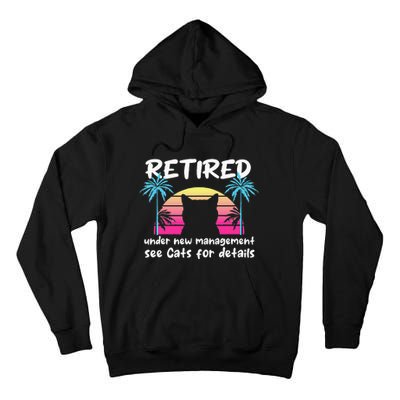 Vintage Retired Under New Management See Cats For Details Tall Hoodie