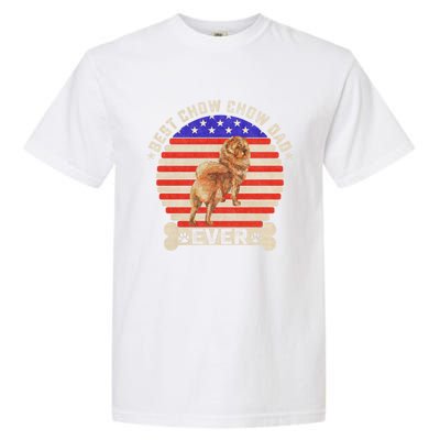 Vintage Retro Usa Flag Best Chow Chow Dog Dad Ever Sunset Gift Garment-Dyed Heavyweight T-Shirt