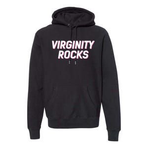 Virginity Rocks Premium Hoodie