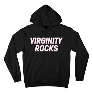 Virginity Rocks Tall Hoodie