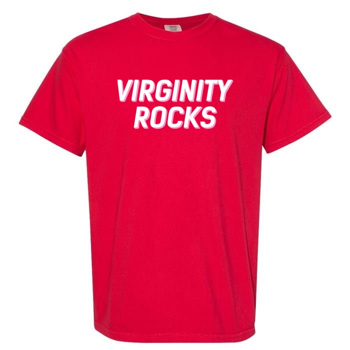 Virginity Rocks Garment-Dyed Heavyweight T-Shirt