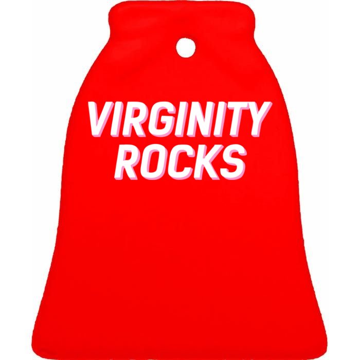 Virginity Rocks Ceramic Bell Ornament