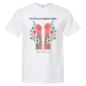 Voting Rights Vote Like Your DaughterS Rights Garment-Dyed Heavyweight T-Shirt