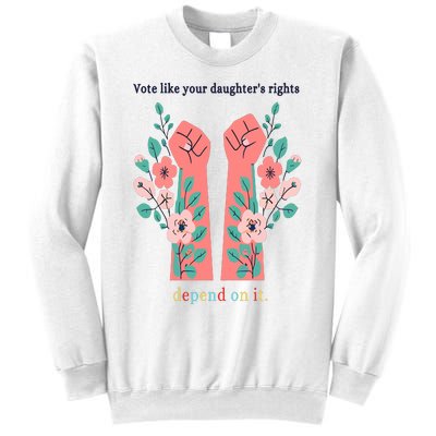 Voting Rights Vote Like Your DaughterS Rights Sweatshirt