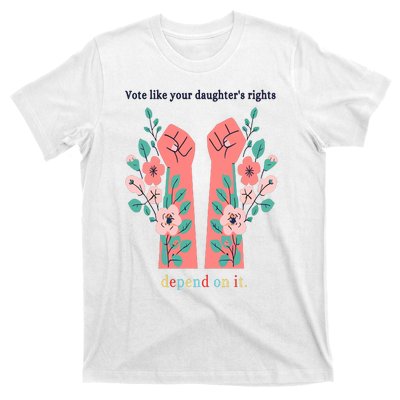 Voting Rights Vote Like Your DaughterS Rights T-Shirt