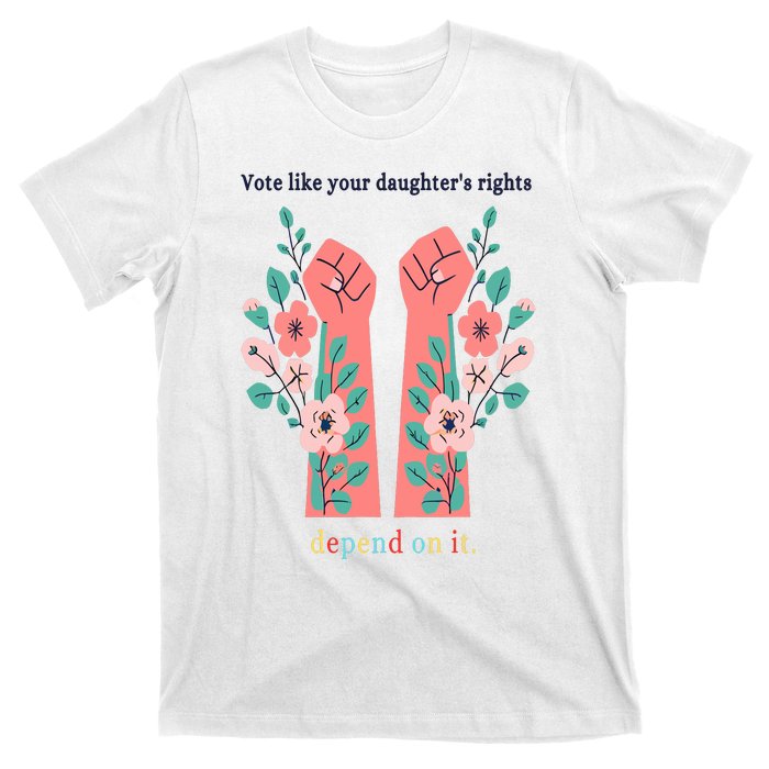 Voting Rights Vote Like Your DaughterS Rights T-Shirt