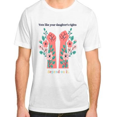 Voting Rights Vote Like Your DaughterS Rights Adult ChromaSoft Performance T-Shirt