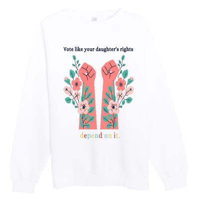 Voting Rights Vote Like Your DaughterS Rights Premium Crewneck Sweatshirt