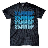 Vannin Retro Vanner Vanning Nation Van Lifestyle Tie-Dye T-Shirt