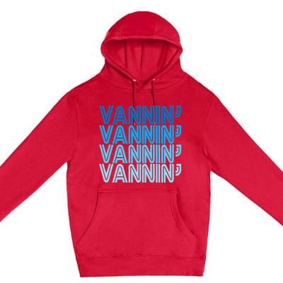 Vannin Retro Vanner Vanning Nation Van Lifestyle Premium Pullover Hoodie