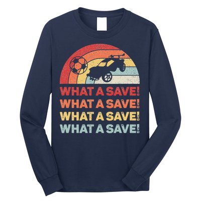 Vintage Retro What A Save Rocket Soccer Car League Long Sleeve Shirt