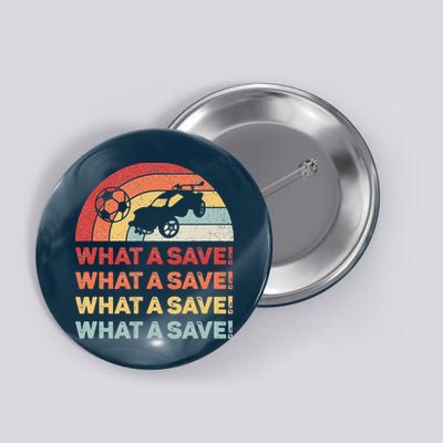 Vintage Retro What A Save Rocket Soccer Car League Button